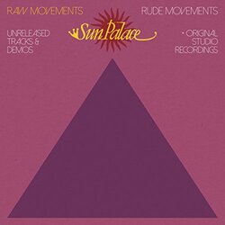 Sunpalace Raw Movements / Rude Movements Vinyl 2 LP