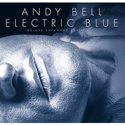 Andy Bell Electric Blue: Deluxe Expanded Edition 3 CD