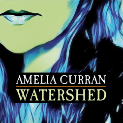 Amelia Curran Watershed Vinyl LP