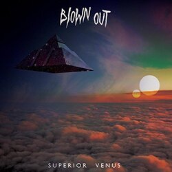 Blown Out Superior Venus Vinyl LP