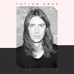 Taylor Knox Love Vinyl LP