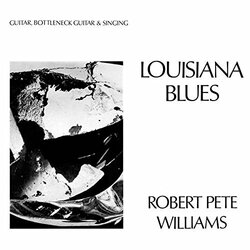 Robert Pete Williams Louisiana Blues ltd Coloured Vinyl LP