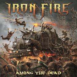 Iron Fire Among The Dead Vinyl LP