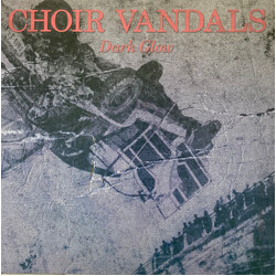 Choir Vandals Dark Glow Vinyl LP