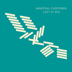 Martial Canterel Lost At Sea Vinyl LP