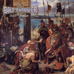 Bolt Thrower The IVth Crusade Vinyl LP