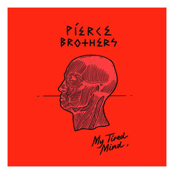 Pierce Brothers My Tired Mind Vinyl LP