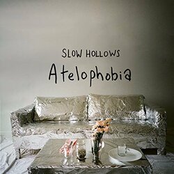 Slow Hollows Atelophobia Vinyl LP