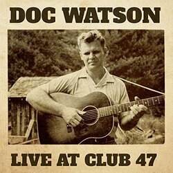 Doc Watson Live At Club 47 Vinyl 2 LP