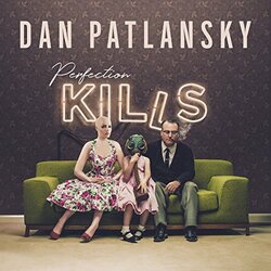 Dan Patlansky Perfection Kills Vinyl LP