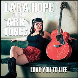 Lara & The Ark-Tones Hope Love You To Life Vinyl LP