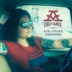 Ashley Mcbryde Girl Going Nowhere Vinyl LP