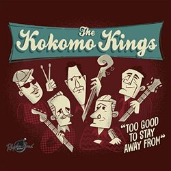 Kokomo Kings Too Good To Stay Away From Vinyl LP