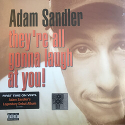 Adam Sandler Theyre All Gonna Laugh At You vinyl LP