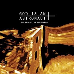 God Is An Astronaut End Of The Beginning Vinyl LP