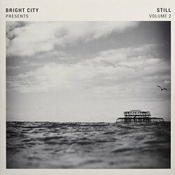 Bright City Bright City Presents: Still Vol 2 Vinyl LP