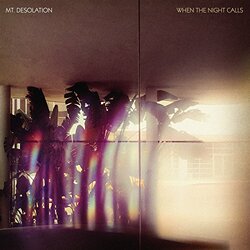 Mt Desolation When The Night Calls Vinyl LP