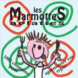 Les Marmottes Aplaties 1001 Chansons Pour Agrementer Vos Repas Vinyl LP