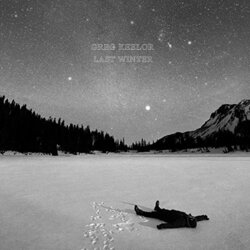 Greg Keelor Last Winter Vinyl LP