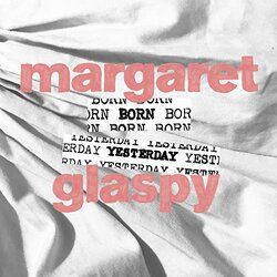 Margaret Glaspy Born Yesterday Vinyl LP