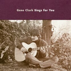 Gene Clark GENE CLARK SINGS FOR YOU Vinyl LP