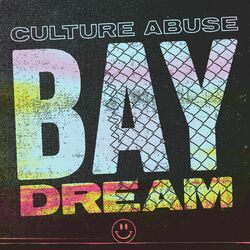 Culture Abuse Bay Dream Vinyl LP