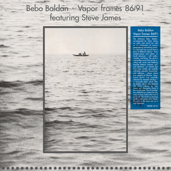 Bebo Baldan / Stephen James (3) Vapor Frames 86/91 Vinyl LP