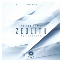 Flitz & Suppe Mellow Mania #1 - Zeolith Vinyl LP