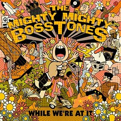 Mighty Mighty Bosstones While We'Re At It Vinyl 2 LP +g/f