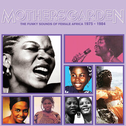 Mothers' Garden (Funky Sounds Of Female Africa) Mothers' Garden (Funky Sounds Of Female Africa) Vinyl LP