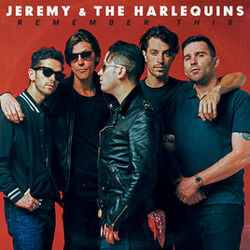 Jeremy & Harlequins Remember This Vinyl LP