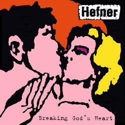 Hefner Breaking God's Heart Vinyl LP