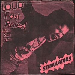 Stimulators Loud Fast Rules! 7"