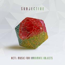 Subjective Act One: Music For Inanimate Objects Vinyl 2 LP +g/f