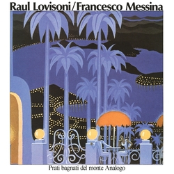 Raul / Francesco Messina Lovisoni Prati Bagnati Del Monte Analogo Vinyl LP