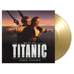 James Horner Back To Titanic (Original Soundtrack) Vinyl LP +g/f
