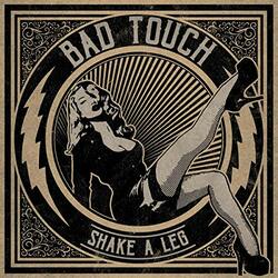 Bad Touch Shake A Leg Vinyl LP