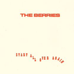 Berries Start All Over Again Vinyl LP