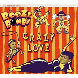 Booze Bombs Crazy Love Vinyl LP