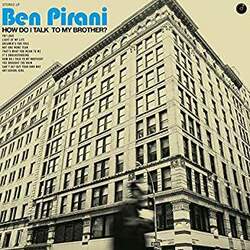 Ben Pirani How Do I Talk To My Brother Vinyl LP