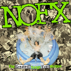 Nofx Greatest Songs Ever Written (By Us) Vinyl LP