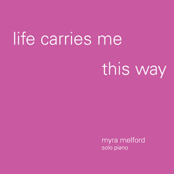 Myra Melford Life Carries Me This Way Vinyl 2 LP