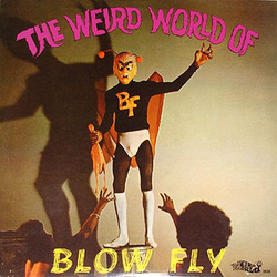 Blowfly The Weird World Of Blowfly Vinyl LP