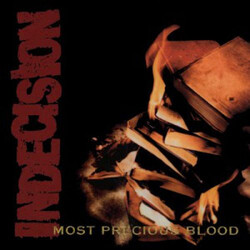 Indecision (2) Most Precious Blood Vinyl LP