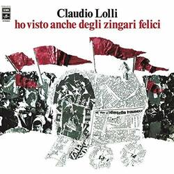 Claudio Lolli Ho Visto Anche Degli Zingari Felici Vinyl LP