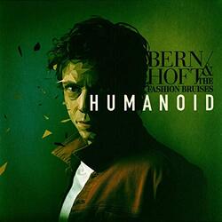 Bernhoft & Fashion Bruises HUMANOID Vinyl LP