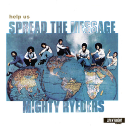 Mighty Ryeders Help Us Spread The Message 180gm Vinyl LP