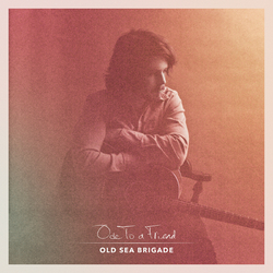 Old Sea Brigade Ode To A Friend Vinyl LP