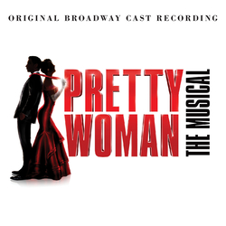 Pretty Woman: The Musical / O.B.C.R. Pretty Woman: The Musical / O.B.C.R. Vinyl 2 LP