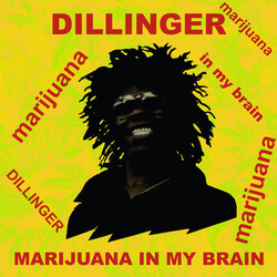 Dillinger Marijuana In My Brain Vinyl LP